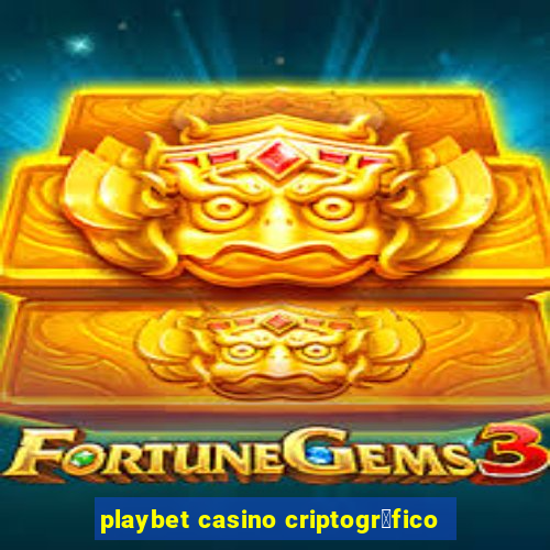 playbet casino criptogr谩fico