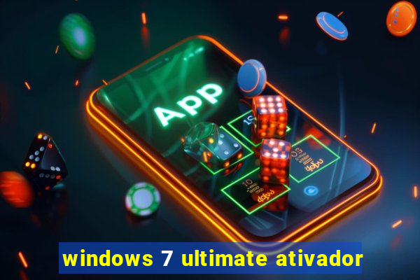 windows 7 ultimate ativador