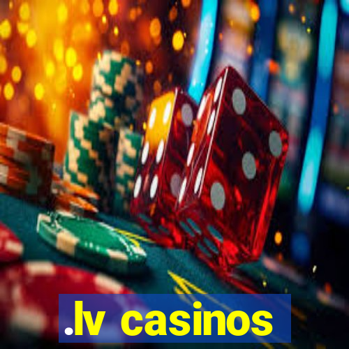 .lv casinos