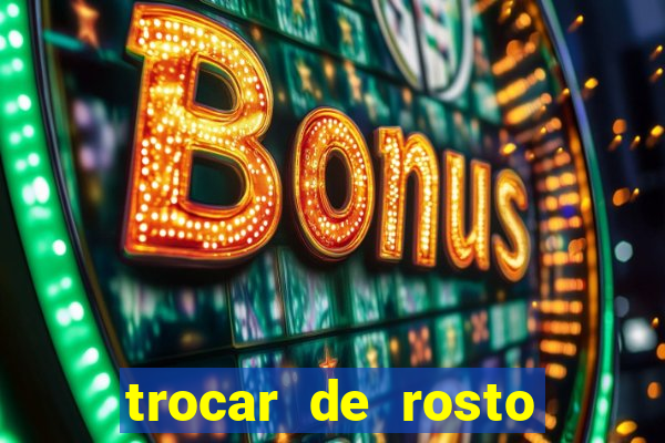 trocar de rosto online trocar rosto de video online