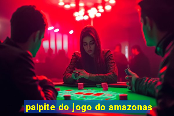 palpite do jogo do amazonas