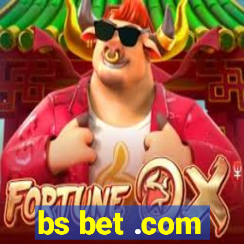 bs bet .com