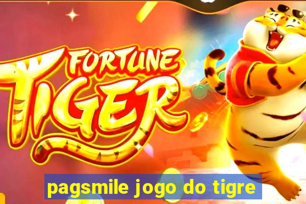 pagsmile jogo do tigre