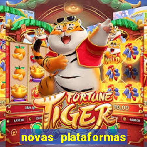 novas plataformas de jogos bet