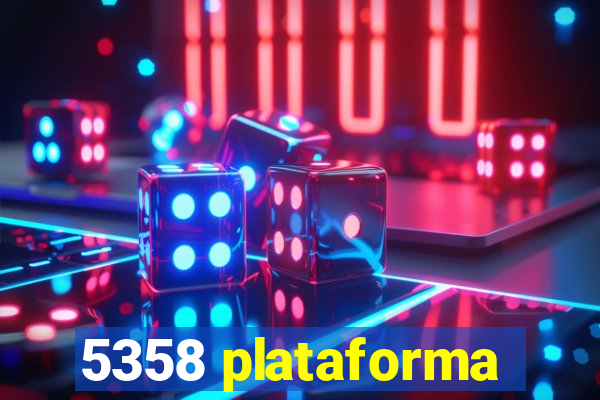 5358 plataforma