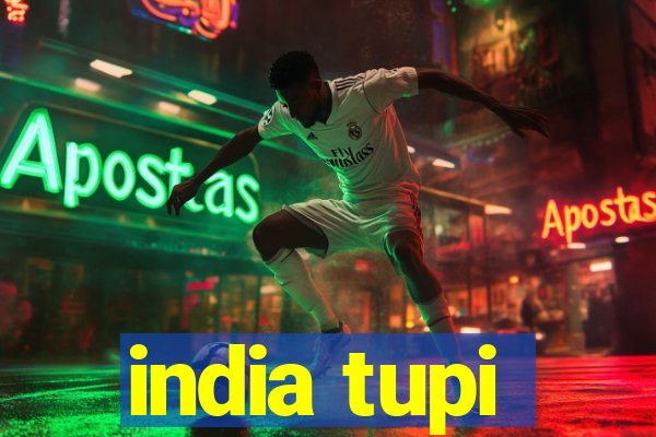 india tupi