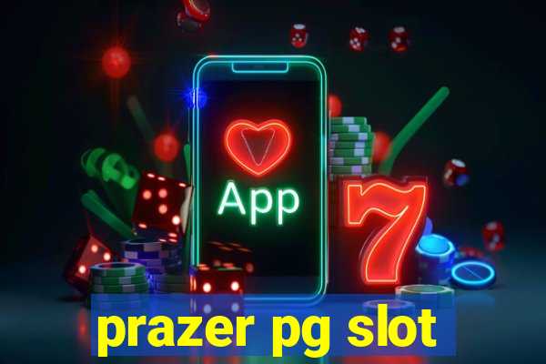 prazer pg slot