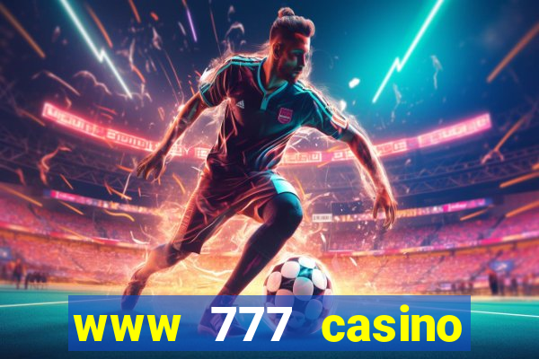 www 777 casino games com