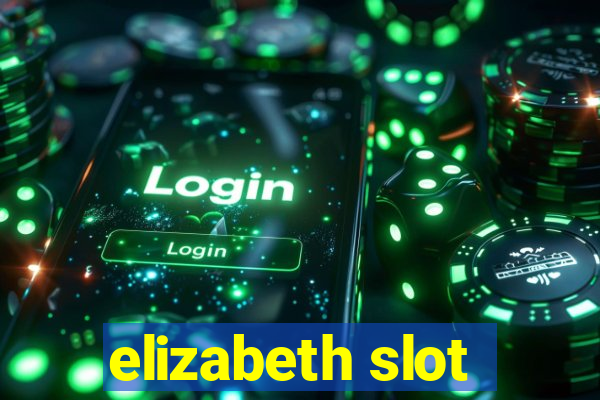 elizabeth slot