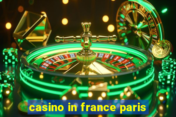 casino in france paris