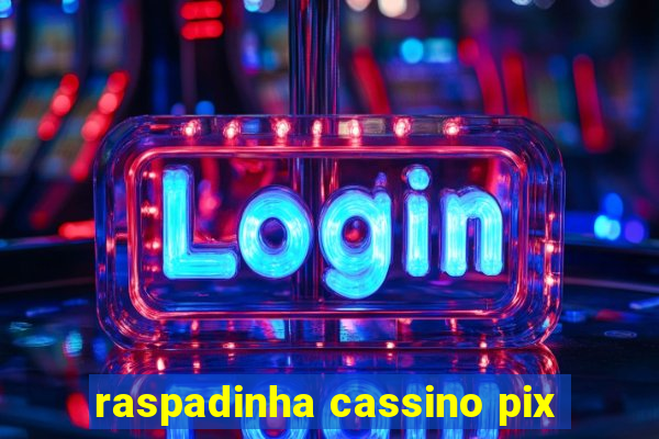 raspadinha cassino pix