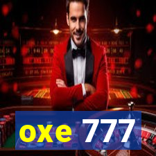 oxe 777