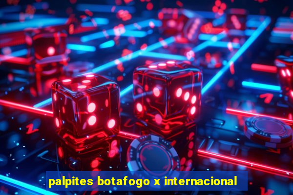 palpites botafogo x internacional