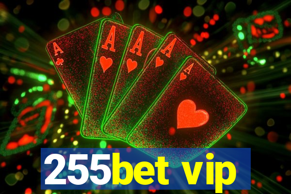 255bet vip