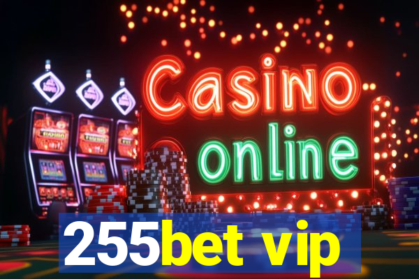 255bet vip