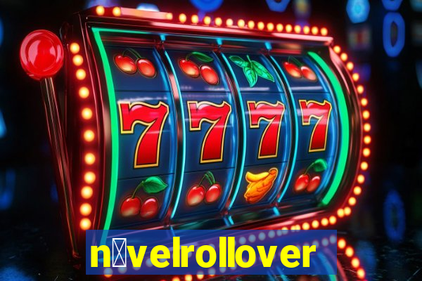 n铆velrollover