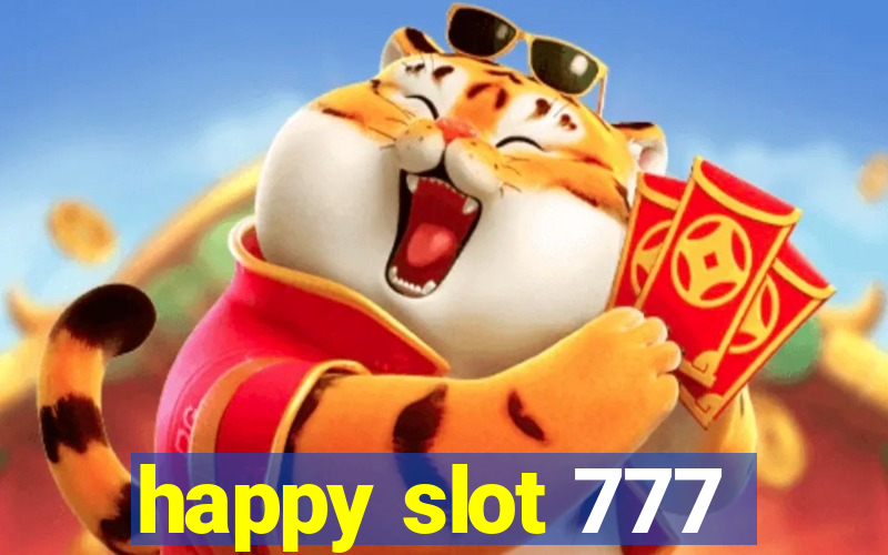 happy slot 777