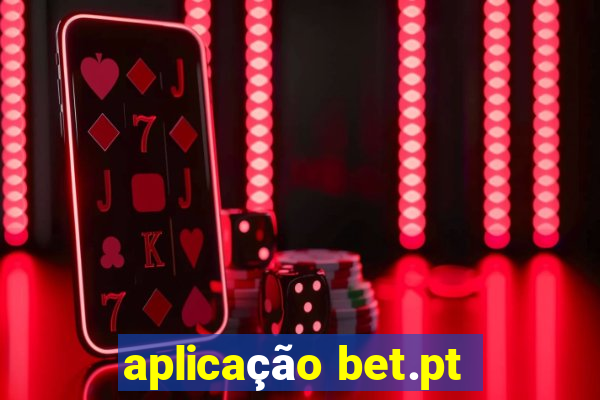 aplicação bet.pt