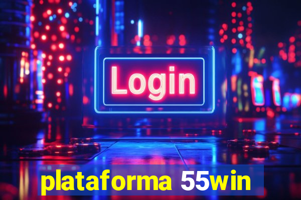 plataforma 55win