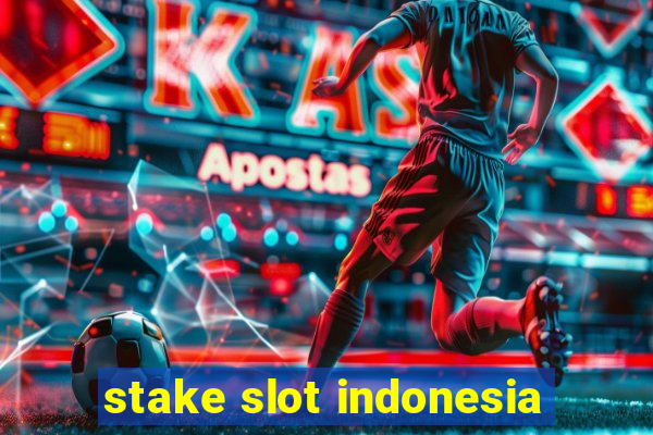 stake slot indonesia