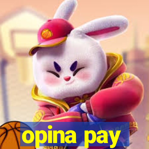 opina pay