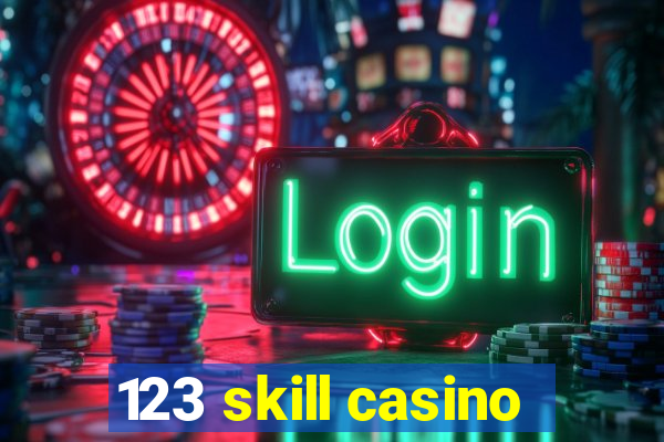 123 skill casino