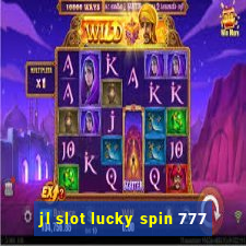 jl slot lucky spin 777