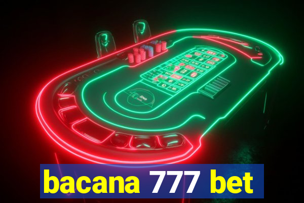 bacana 777 bet