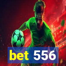 bet 556