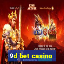 9d bet casino