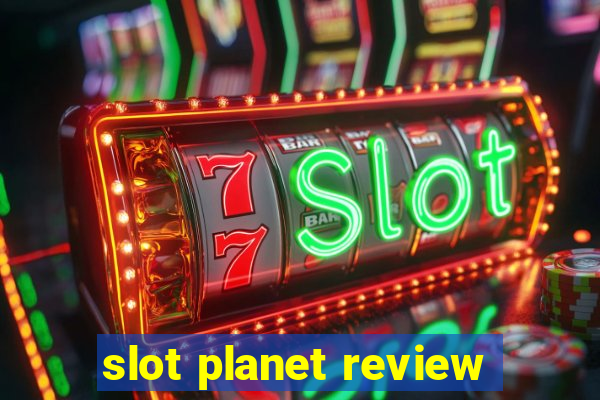 slot planet review