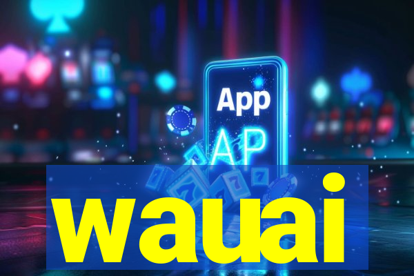 wauai