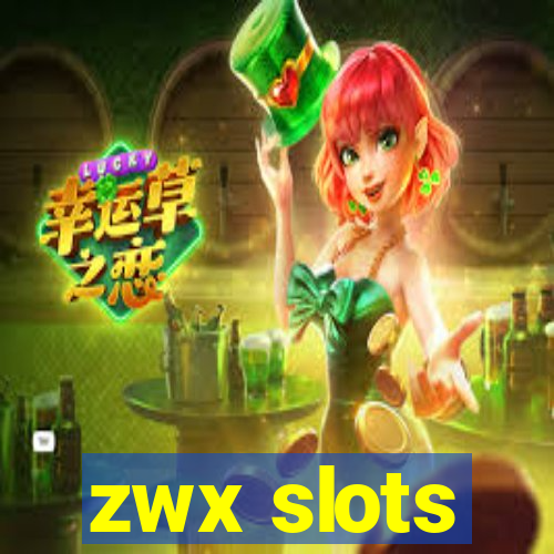 zwx slots