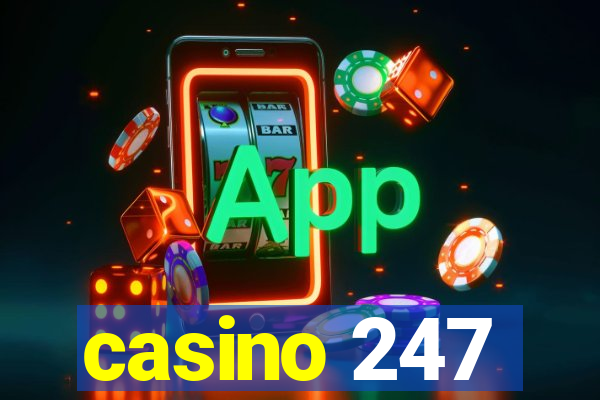 casino 247