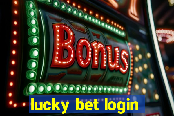 lucky bet login