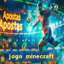 jogo minecraft pocket edition