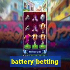 battery betting