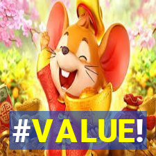 #VALUE!