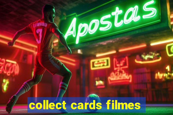 collect cards filmes