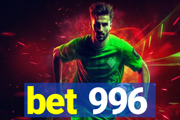 bet 996