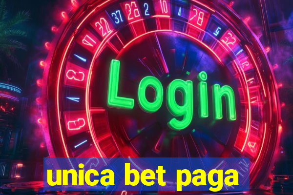 unica bet paga