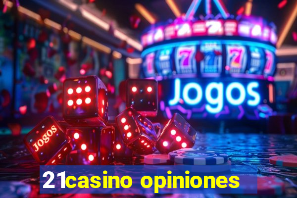 21casino opiniones