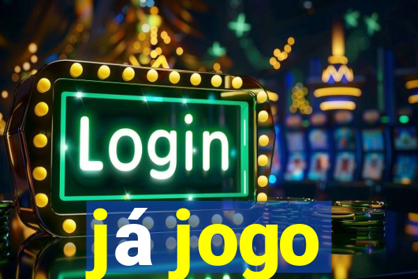 já jogo