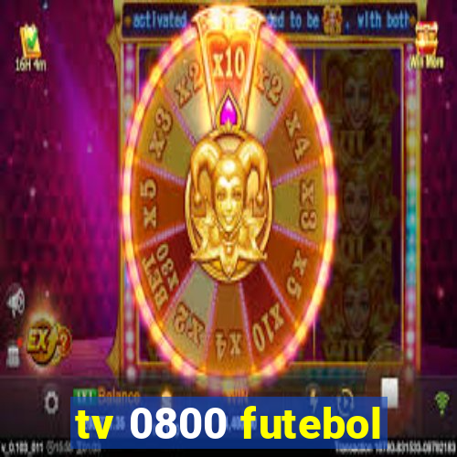 tv 0800 futebol