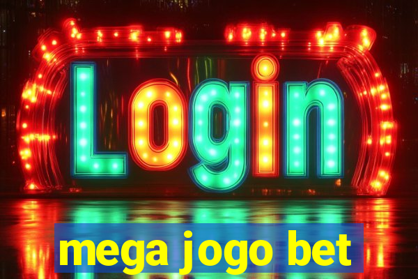 mega jogo bet