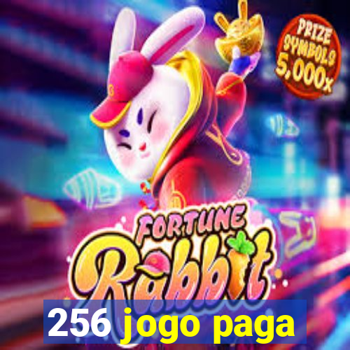 256 jogo paga