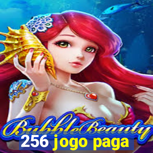 256 jogo paga