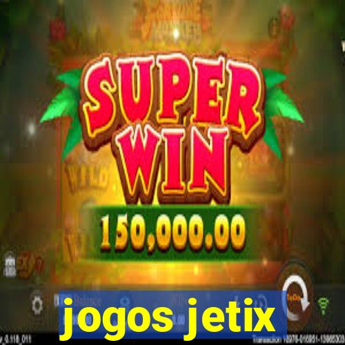 jogos jetix