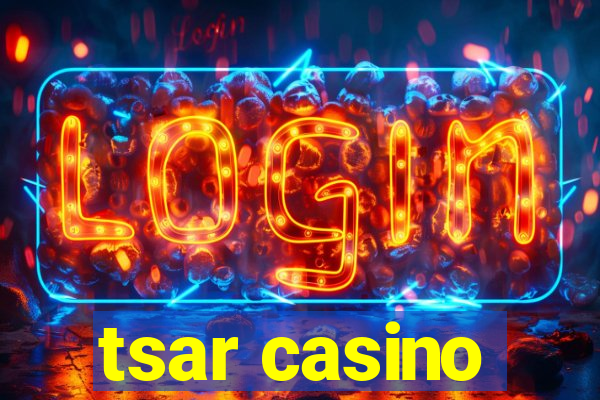 tsar casino