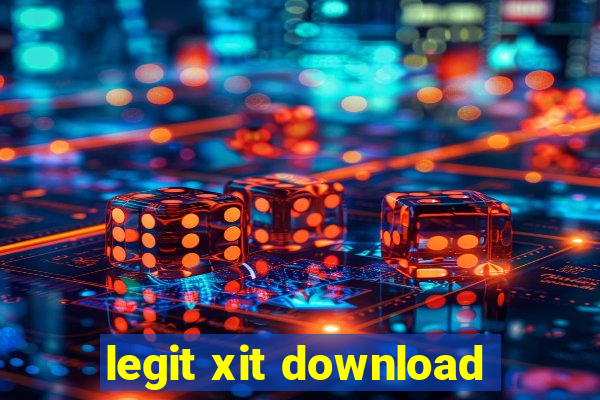 legit xit download